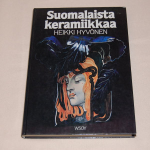 Heikki Hyvönen Suomalaista keramiikkaa